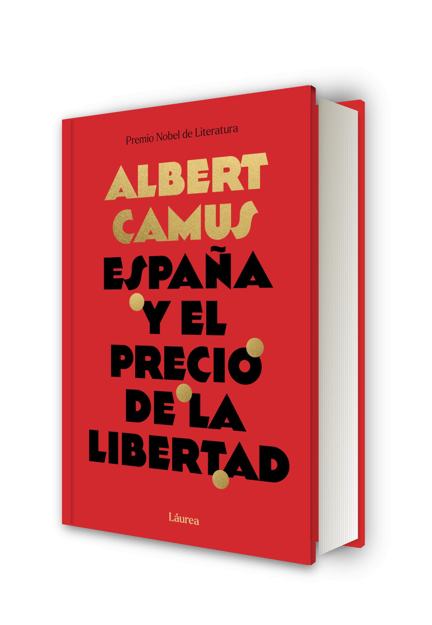 ESPAÑA Y EL PRECIO DE LA LIBERTAD (LAURE-1