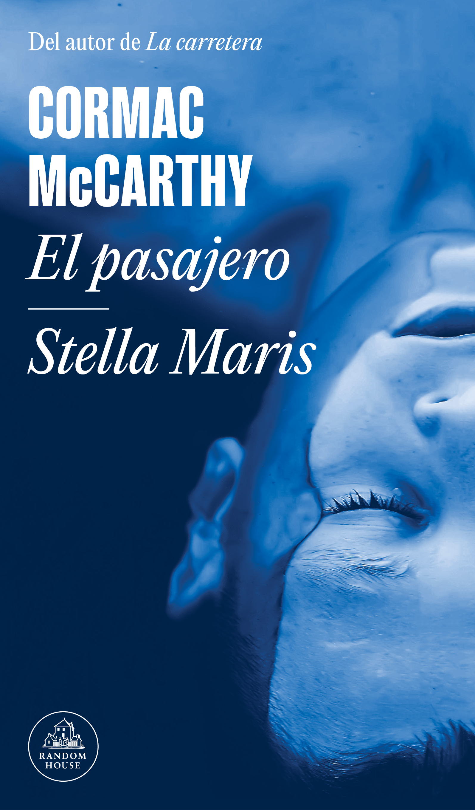 El pasajero / Stella Maris - Cormac McCarthy - Penguin Club de Lectura