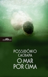 megustaleer - O mar por cima - Possidónio Cachapa
