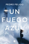 megustaleer - Un fuego azul - Pedro Feijoo