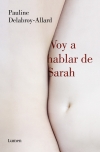 megustaleer - Voy a hablar de Sarah - Pauline Delabroy-Allard