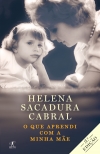 megustaleer - O que aprendi com a minha mãe - Helena Sacadura Cabral