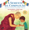 megustaleer - A semente da compaixão - Sua Santidade o Dalai Lama /Bao Luu 