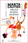 megustaleer - Não há famílias perfeitas - MARTA DE QUADROS FERRO GAUTIER M. MENDES /Marta Gautier