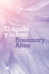 megustaleer - El águila y la rosa - Rosemary Altea