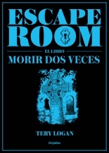 megustaleer - Escape Room. El libro - Tery Logan