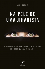 megustaleer - Na pele de uma Jihadista - Anna Erelle