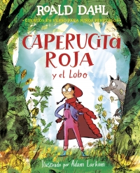 Caperucita roja y el lobo en verso (Colección Alfaguara Clásicos) (Colección Alfaguara Clásicos)