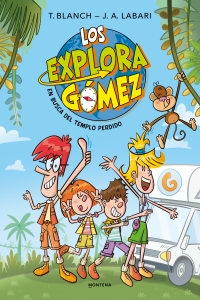 Los Exploragómez 1 - En busca del templo perdido Libro de aventuras para niños y niñas