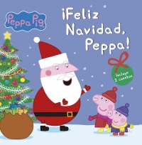 ¡Feliz Navidad, Peppa! (Un cuento de Peppa Pig)