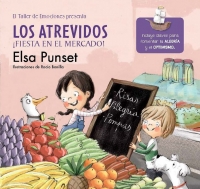 Los Atrevidos ¡Fiesta en el mercado! (El taller de emociones 6) Incluye claves para fomentar la alegría y el optimismo