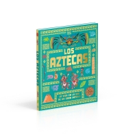 Los aztecas (Civilizaciones antiguas para niños) La vida en la era de un gran imperio