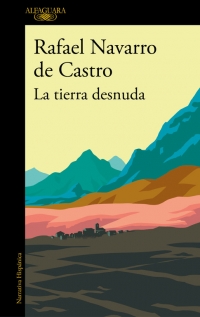 megustaleer - La tierra desnuda - Rafael Navarro de Castro