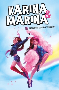 Un minuto para triunfar (Karina & Marina 2) - Megustaleer